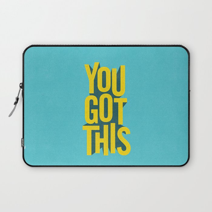 You Got This motivational typography poster inspirational quote bedroom wall home decor Laptop Sleeve Gallery Image 1