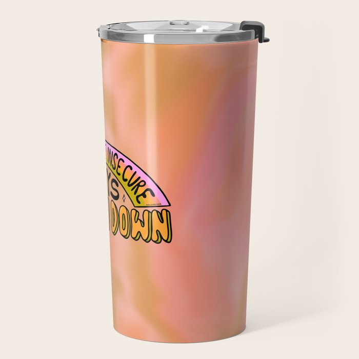 Don't Let the Insecure Boys Get You Down Travel Mug Gallery Image 2