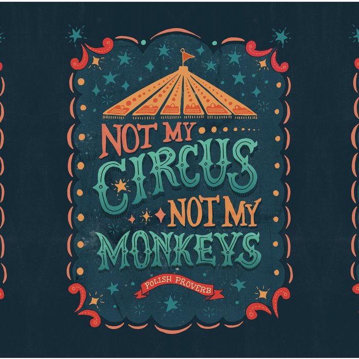 Not My Circus Not My Monkeys Coffee Mug Gallery Image 2