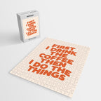 First I Drink The Coffee Then I Do The Things Jigsaw Puzzle Gallery Image 2