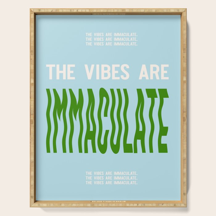 Immaculate Vibes Serving Tray Gallery Image 1