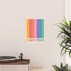 Vintage Rainbow Have Fun Text Poster Gallery Image 2