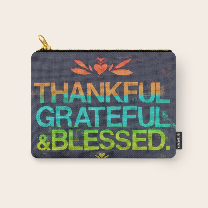 Thankful, Grateful & Blessed HEART Carry All Pouch Gallery Image 1