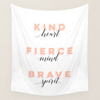 Girl Power - Kind Heart Fierce Mind Brave Spirit Wall Tapestry Gallery Image 4
