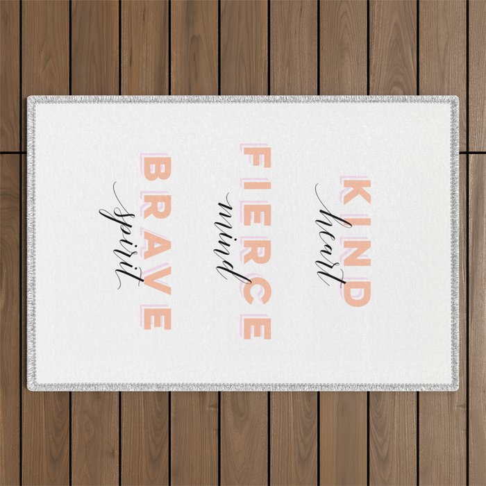 Girl Power - Kind Heart Fierce Mind Brave Spirit Outdoor Rug Gallery Image 1
