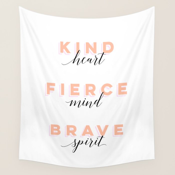 Girl Power - Kind Heart Fierce Mind Brave Spirit Wall Tapestry Gallery Image 1