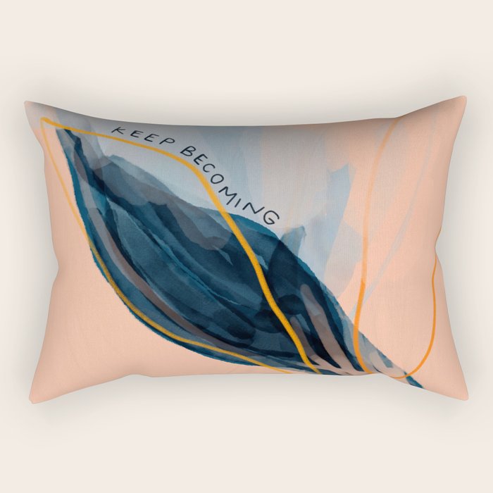 Keep Becoming Rectangular Pillow Gallery Image 2