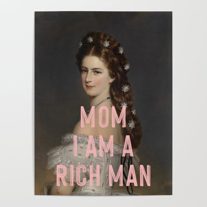 Mom I Am A Rich Man Poster Gallery Image 1