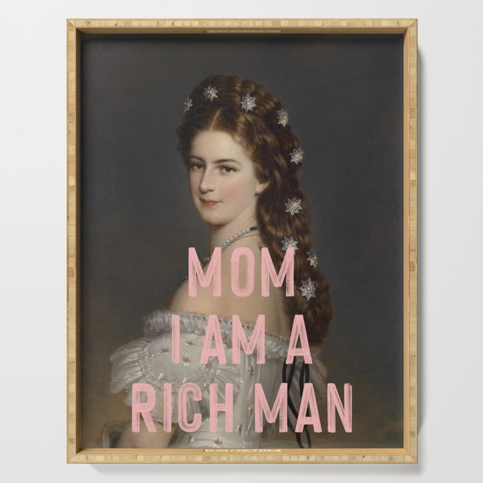 Mom I Am A Rich Man Serving Tray Gallery Image 1