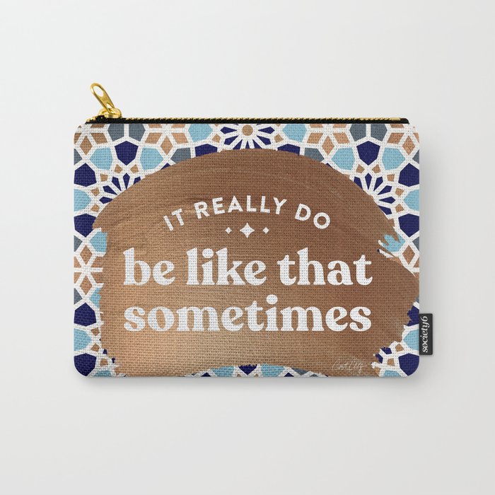 It Really Do Be Like That Sometimes â Blue & Rose Gold Carry All Pouch Gallery Image 1