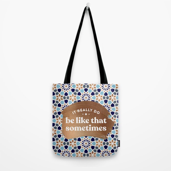 It Really Do Be Like That Sometimes â Blue & Rose Gold Tote Bag Gallery Image 2