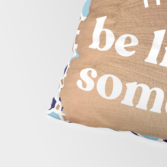 It Really Do Be Like That Sometimes â Blue & Rose Gold Pillow Sham Gallery Image 4