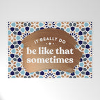 It Really Do Be Like That Sometimes â Blue & Rose Gold Welcome Mat Gallery Image 1