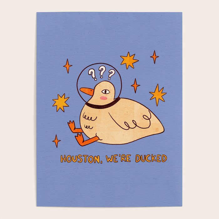 Houston, we're ducked Poster Gallery Image 1