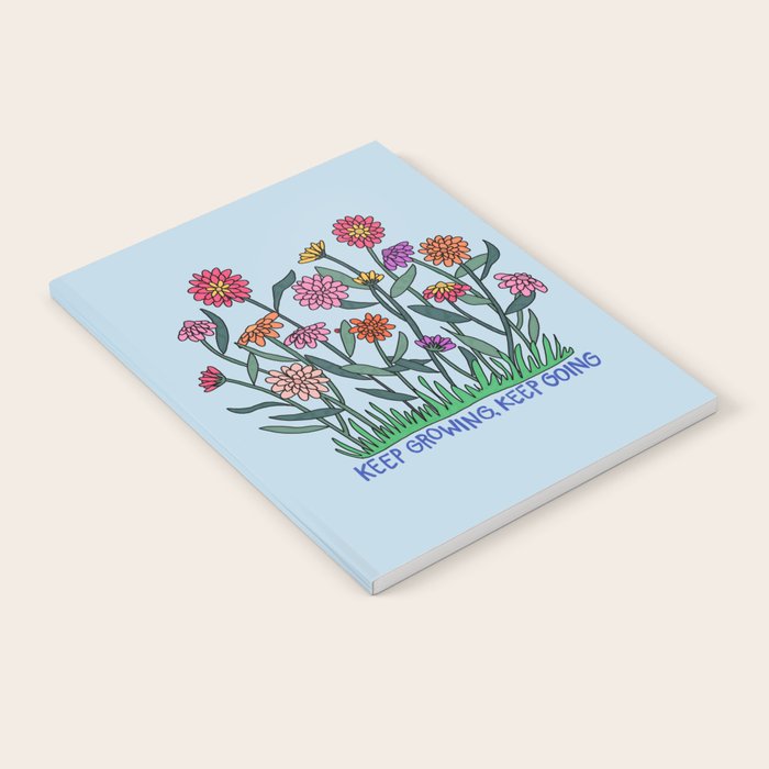 Keep Growing, Keep Going Notebook