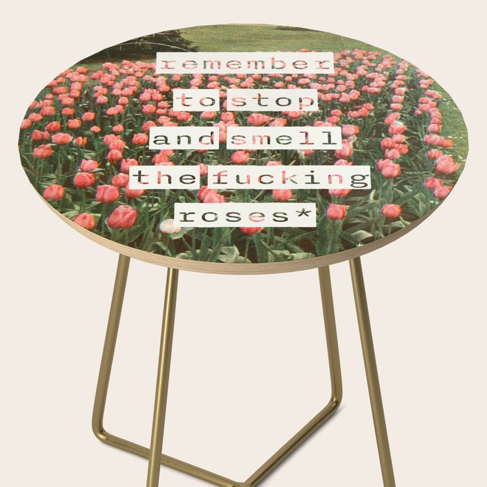 Remember to stop and smell the roses Side Table Gallery Image 2