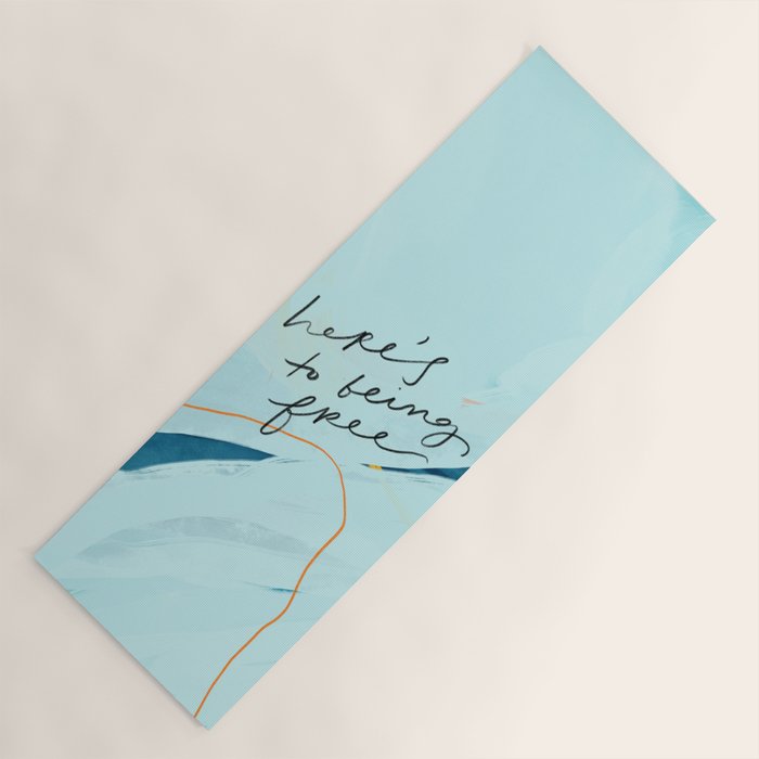 "Here's To Being Free." Yoga Mat Gallery Image 1