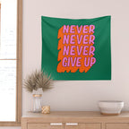 Never, Never Give Up Wall Tapestry Gallery Image 2