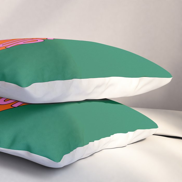 Never, Never Give Up Pillow Sham Gallery Image 3