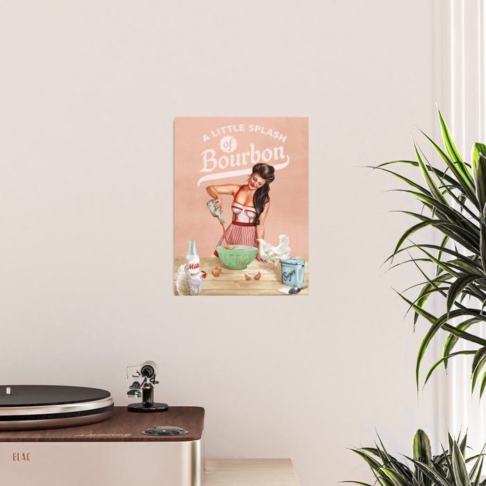 A Little Splash Of Bourbon Cool Retro Pinup Cooking Art Poster Gallery Image 2