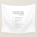 Go to the Limits of Your Longing by Rainer Maria Rilke Wall Tapestry Gallery Image 4