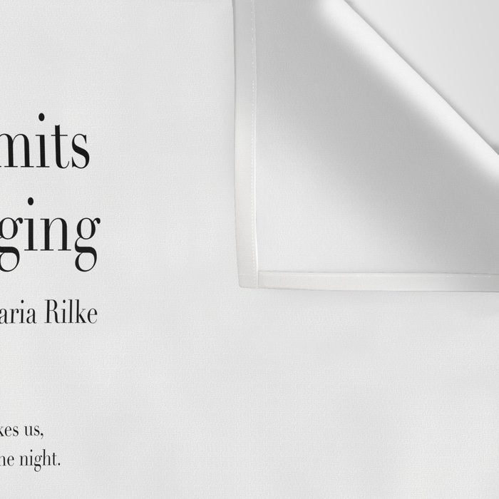 Go to the Limits of Your Longing by Rainer Maria Rilke Wall Tapestry Gallery Image 3