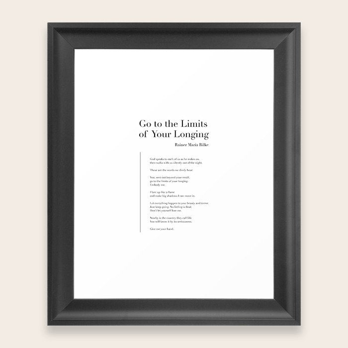 Go to the Limits of Your Longing by Rainer Maria Rilke Scoop Framing Gallery Image 1