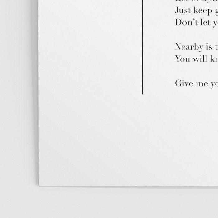 Go to the Limits of Your Longing by Rainer Maria Rilke Poster Gallery Image 3