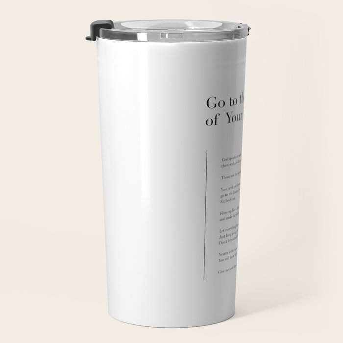 Go to the Limits of Your Longing by Rainer Maria Rilke Travel Mug Gallery Image 3