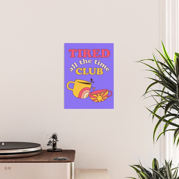 Tired Club Poster Gallery Image 2