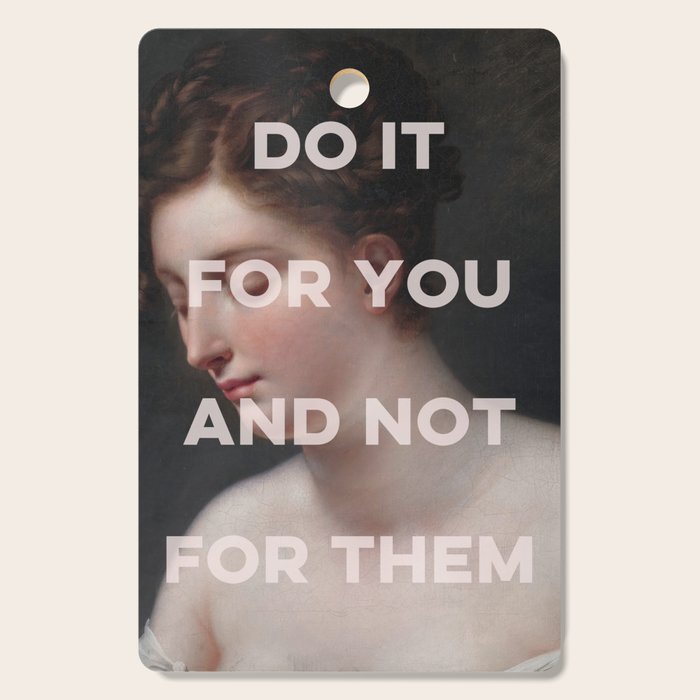 Do It For You And Not For Them Cutting Board Gallery Image 1