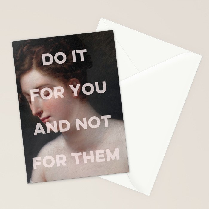 Do It For You And Not For Them Stationery Card Gallery Image 2