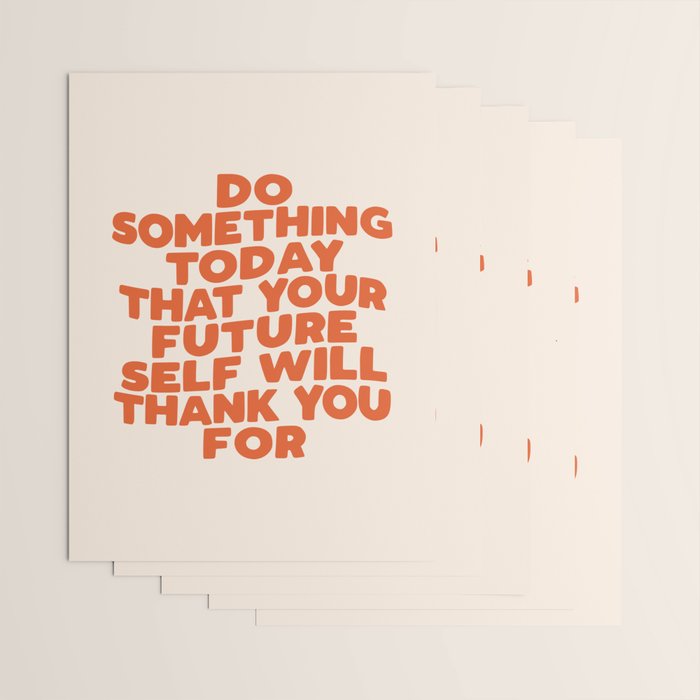 Do Something Today That Your Future Self Will Thank You For in Orange Wrapping Paper Gallery Image 3
