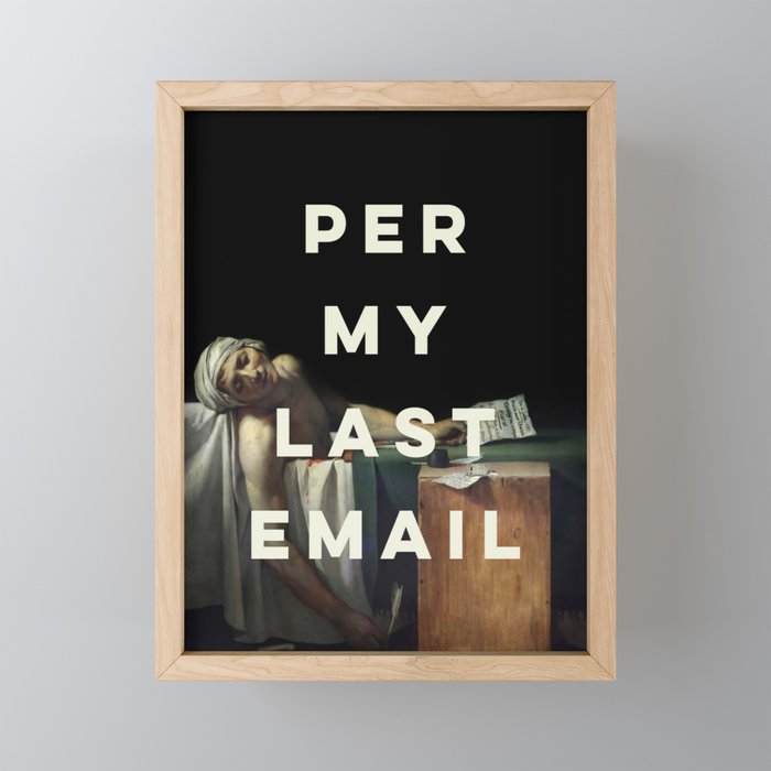 Per My Last Email Mini Art Print