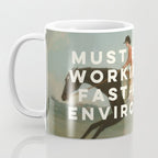 A Fast-Paced Environment Coffee Mug Gallery Image 3