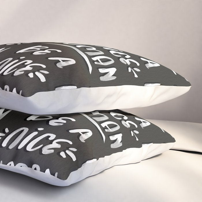 Be a Nice Human - White Type on Black Palette Pillow Sham Gallery Image 3