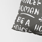 Be a Nice Human - White Type on Black Palette Pillow Sham Gallery Image 4