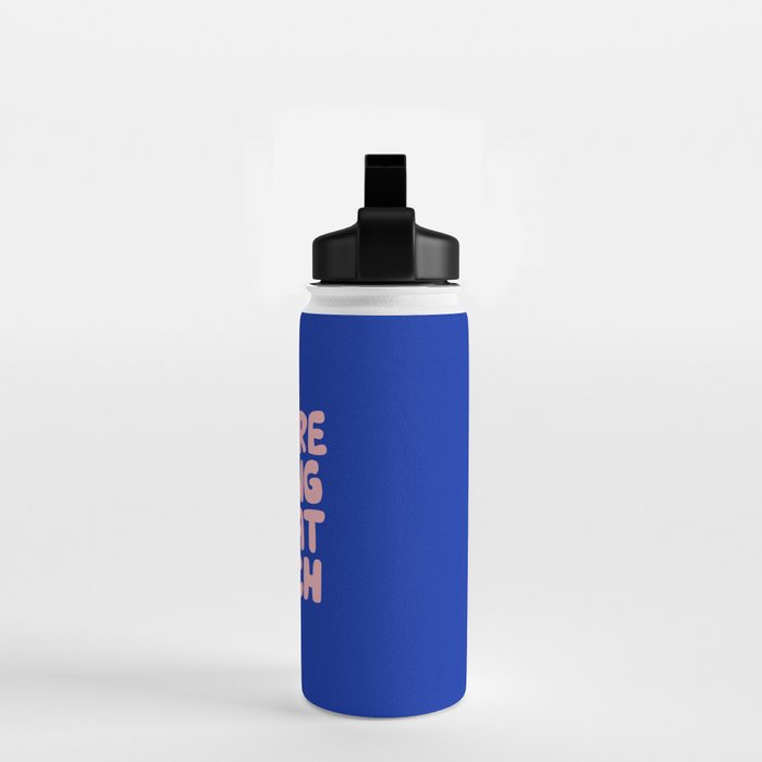 You're Doing Great Bitch Water Bottle Gallery Image 2