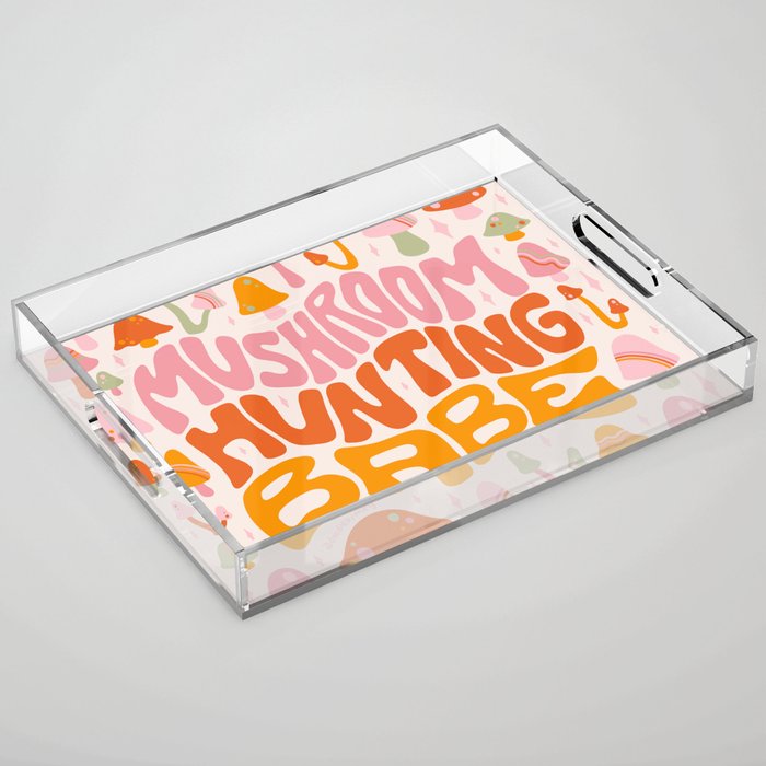 Mushroom Hunting Babe Acrylic Tray Gallery Image 1
