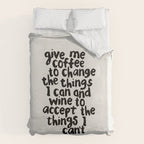 Give Me Coffee to Change the Things I Can and Wine to Accept the Things I Can't Duvet Cover Gallery Image 6