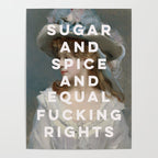 Sugar and Spice and Equal Fucking Rights - Feminist Poster Gallery Image 4