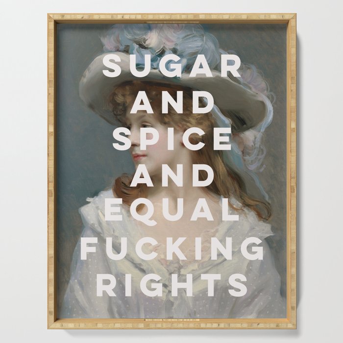 Sugar and Spice and Equal Fucking Rights - Feminist Serving Tray Gallery Image 1
