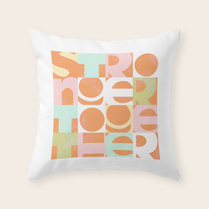 Stronger Together #peachy  Throw Pillow Gallery Image 6