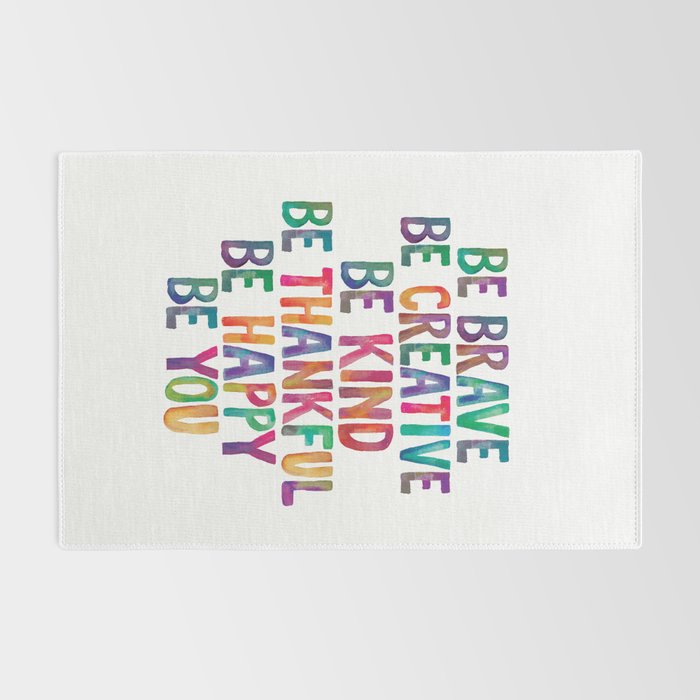 BE BRAVE BE CREATIVE BE KIND BE THANKFUL BE HAPPY BE YOU rainbow watercolor Rug Gallery Image 2