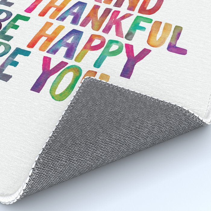 BE BRAVE BE CREATIVE BE KIND BE THANKFUL BE HAPPY BE YOU rainbow watercolor Rug Gallery Image 4