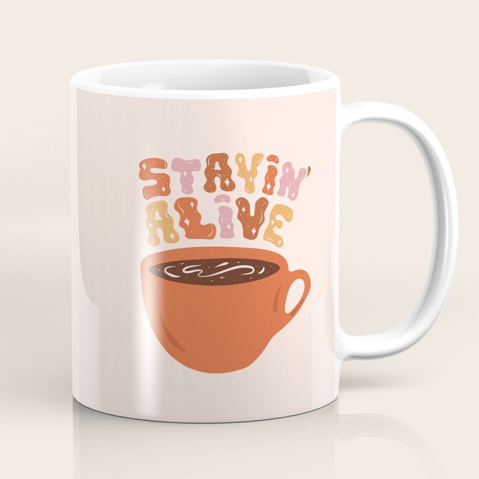 Stayin' Alive Coffee Mug Gallery Image 1