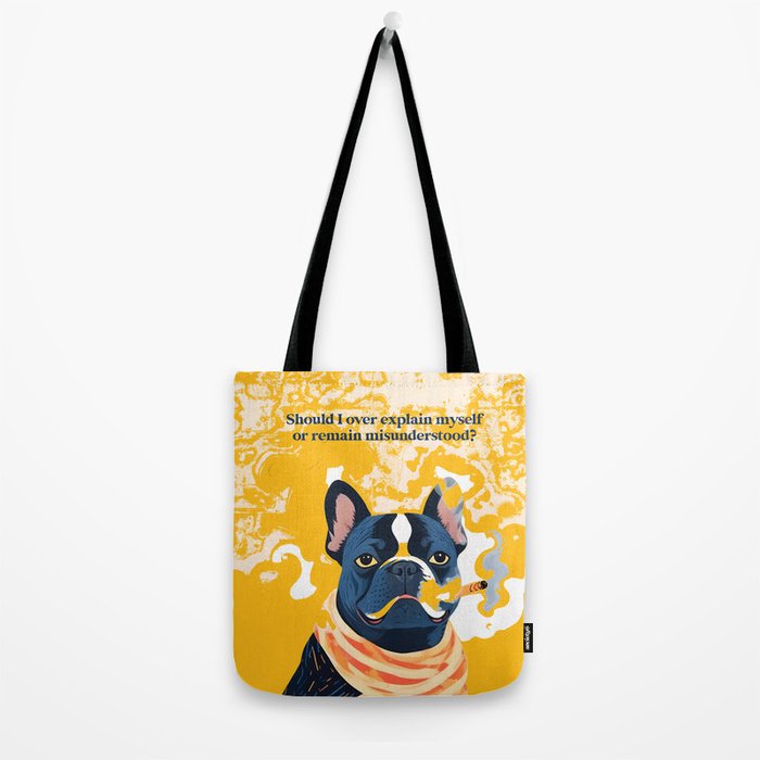 Should I Over Explain Myself or Remain Misunderstood? | Bulldog Pets Funny Quote, Typography Poster Saying Phrase, Cute Quirky Whimsical Dog Animals Naive Illustration Tote Bag Gallery Image 2