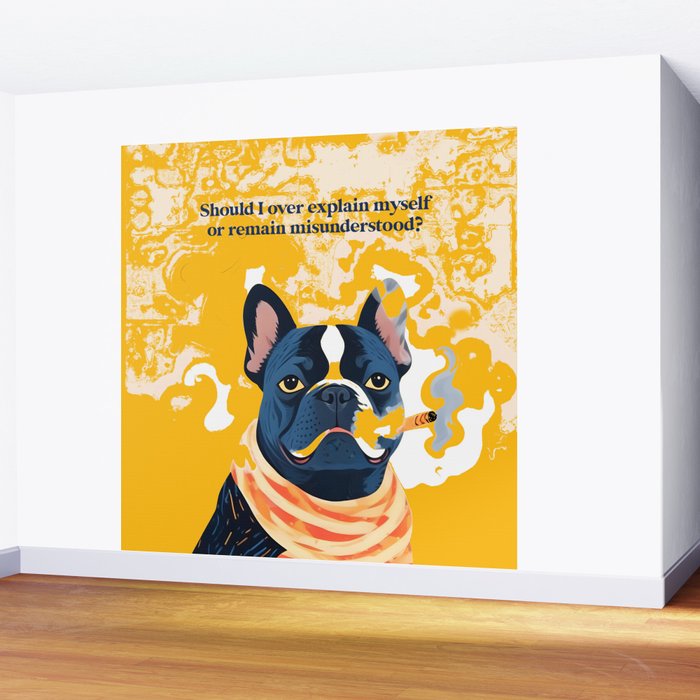 Should I Over Explain Myself or Remain Misunderstood? | Bulldog Pets Funny Quote, Typography Poster Saying Phrase, Cute Quirky Whimsical Dog Animals Naive Illustration Wall Mural Gallery Image 2