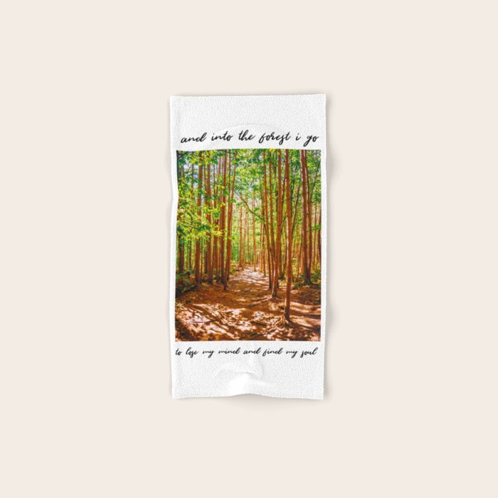 John Muir-And Into The Forest I Go To Lose My Mind And Find My Soul Bath Towel Gallery Image 1