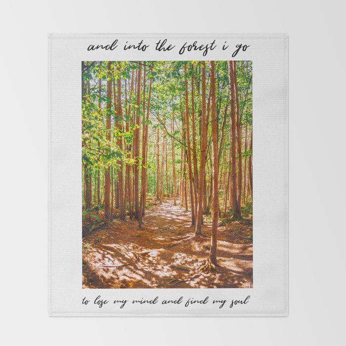 John Muir-And Into The Forest I Go To Lose My Mind And Find My Soul Throw Blanket Gallery Image 2